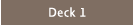 Deck 1